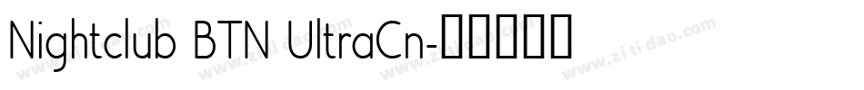 Nightclub BTN UltraCn字体转换